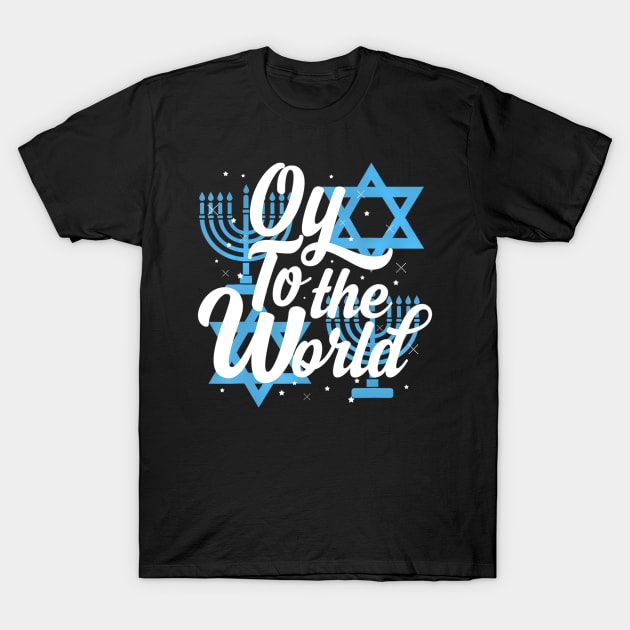 Oy To The World Hanukkah T-Shirt by Sky HTL